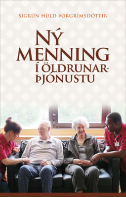 Ný menning í öldrunarþjónustu