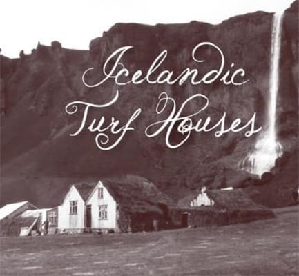 Icelandic Turf Houses
