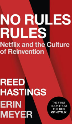 No Rules Rules: Netflix and the Culture of Reinvention