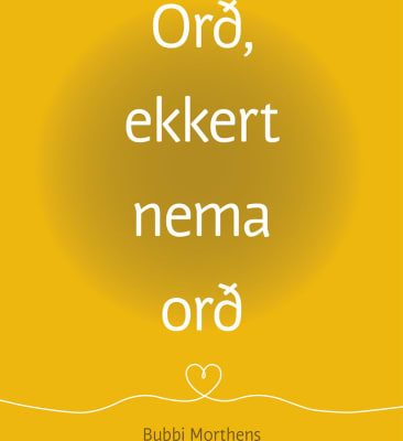 Orð, ekkert nema orð