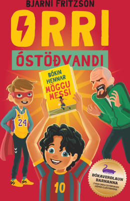 Orri óstöðvandi: Bókin hennar Möggu Messi