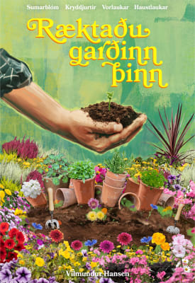 Ræktaðu garðinn þinn