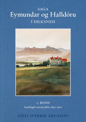 Saga Eymundar og Halldóru í Dilksnesi