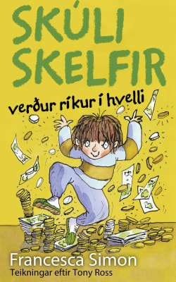 Skúli skelfir verður ríkur í hvelli