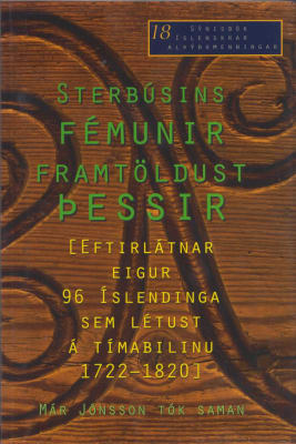 Sterbúsins fémunir framtöldust þessir