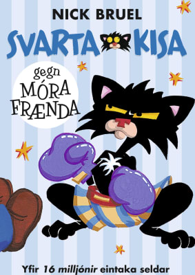 Svarta kisa - gegn Móra frænda