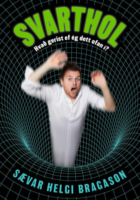 Svarthol - hvað gerist ef ég dett ofan í?