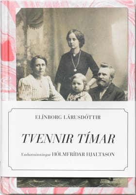 Tvennir tímar - endurminningar Hólmfríðar Hjaltason