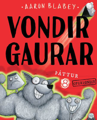 Vondir gaurar: þáttur 8