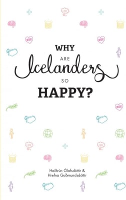 Why Are Icelanders so Happy?