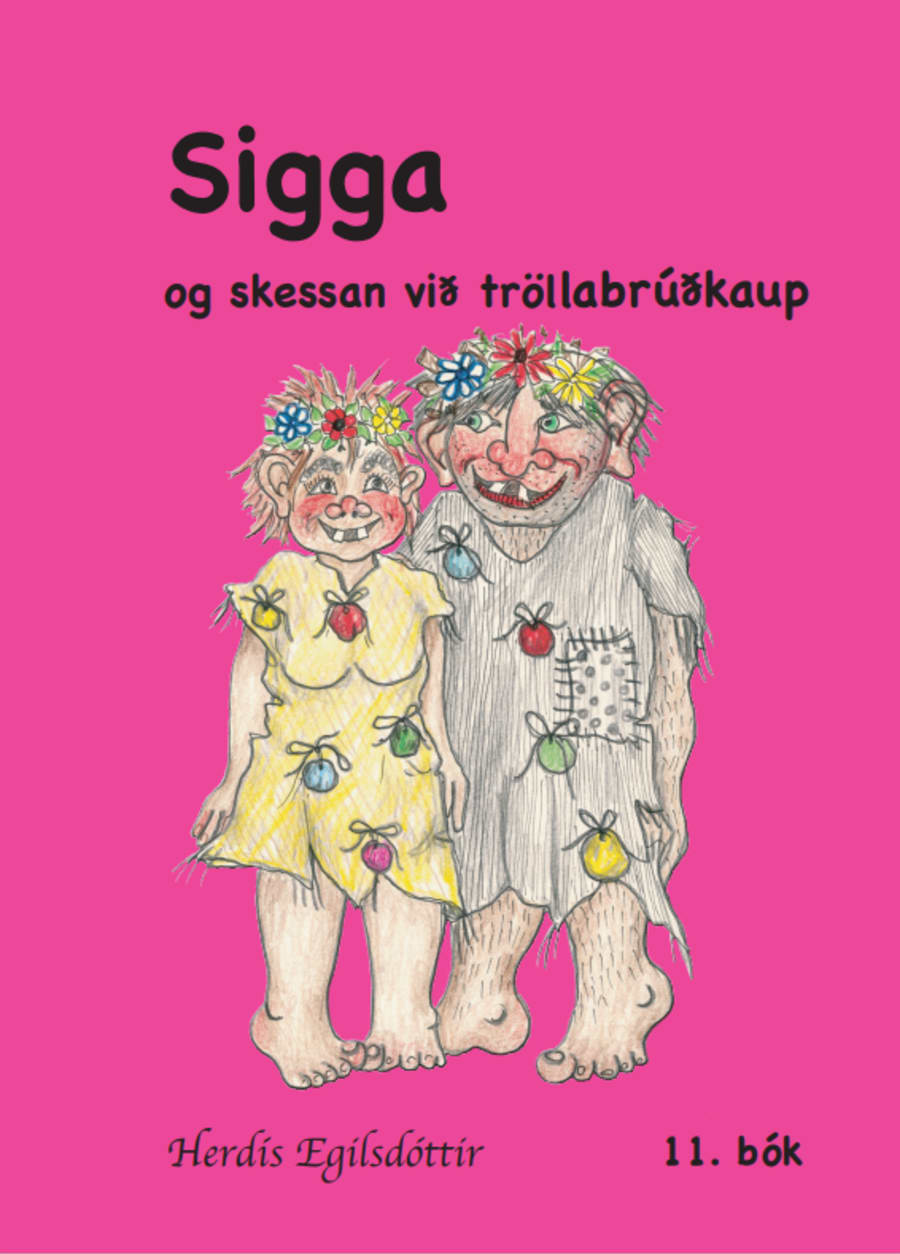 (11) Sigga og Skessan við tröllabrúðkaup