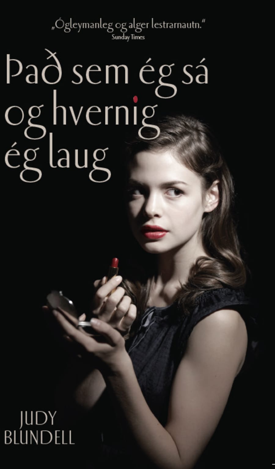 Það sem ég sá og hvernig ég laug