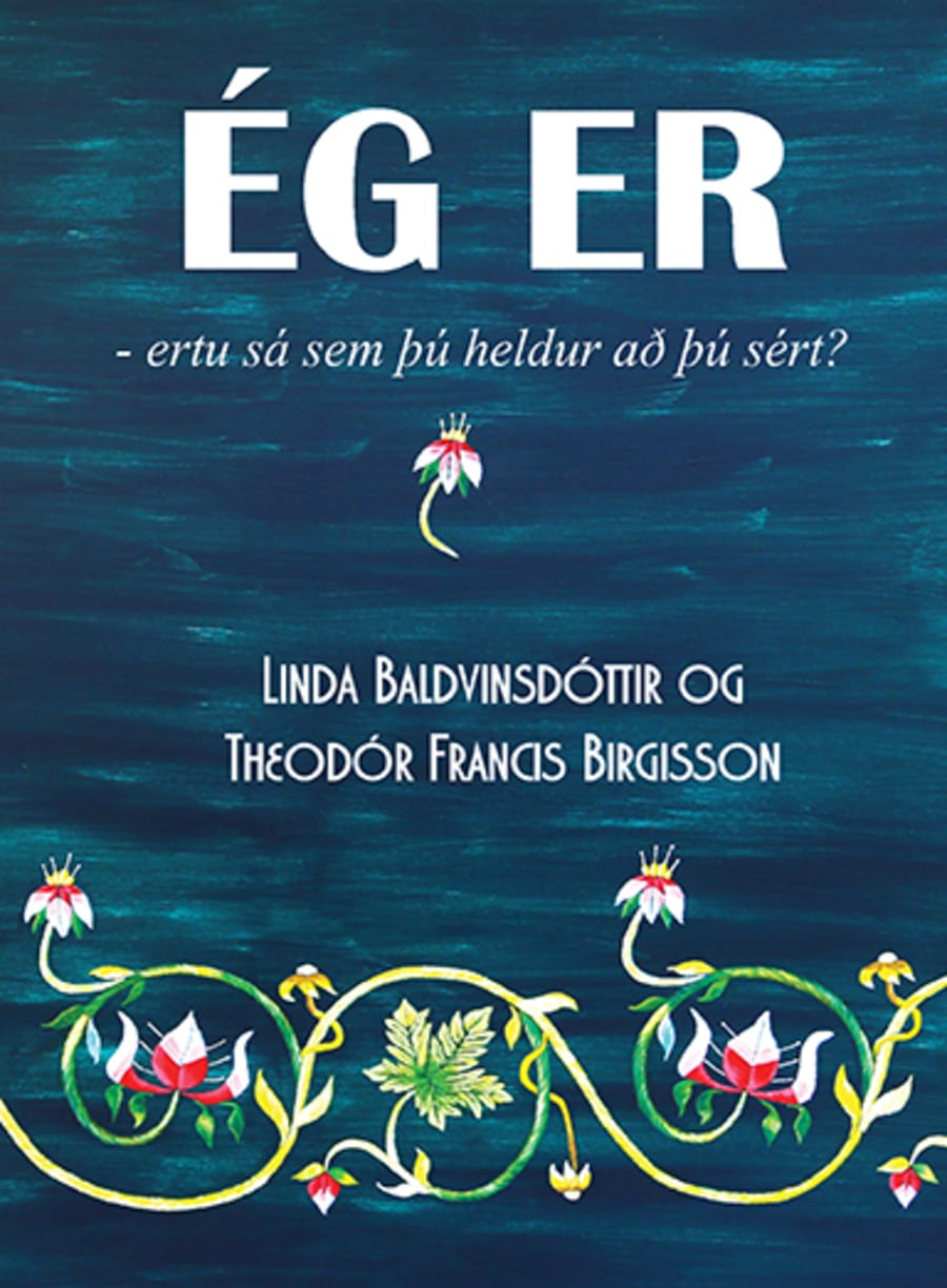 Ég er - ertu sá sem þú heldur?