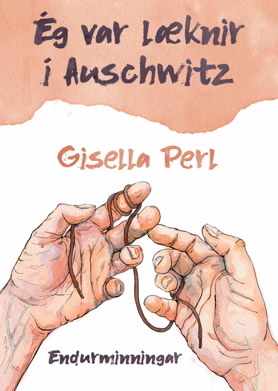 Ég var læknir í Auschwitz