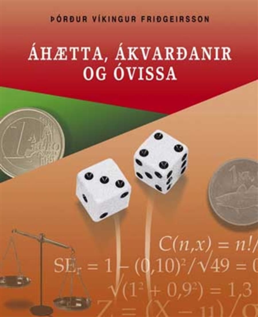 Áhætta, ákvarðanir og óvissa