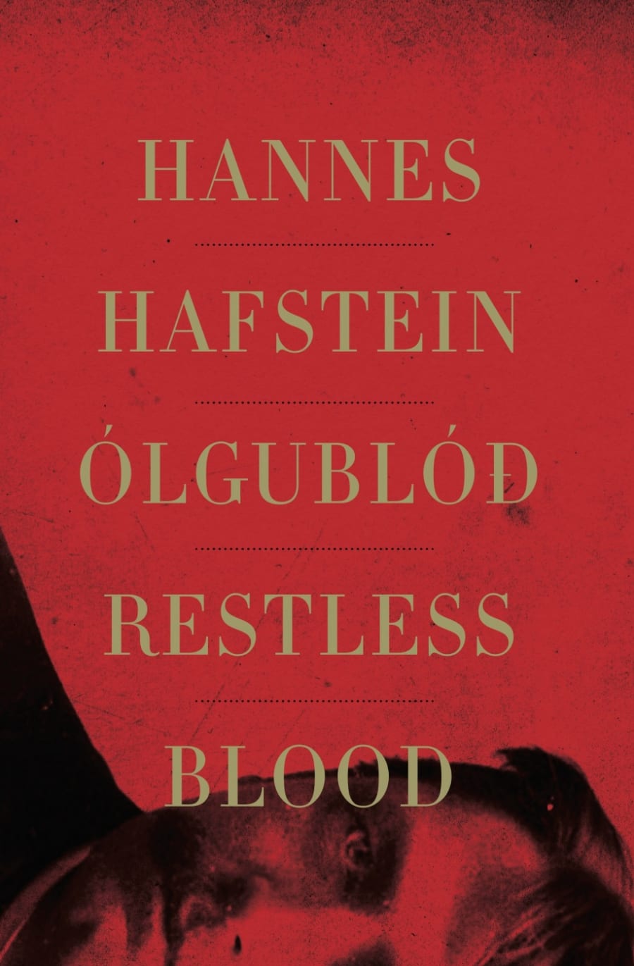 Ólgublóð / Restless blood