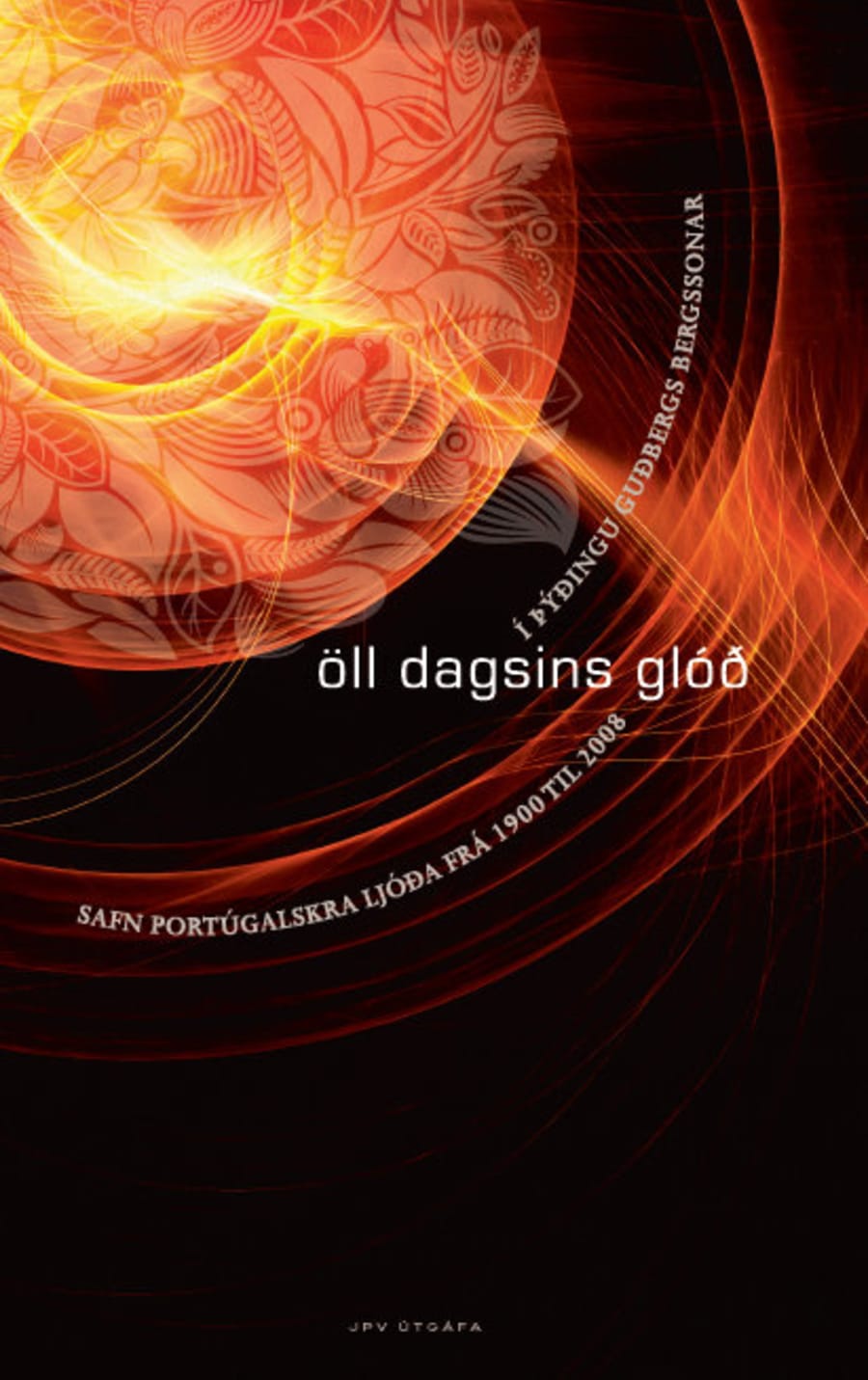 Öll dagsins glóð