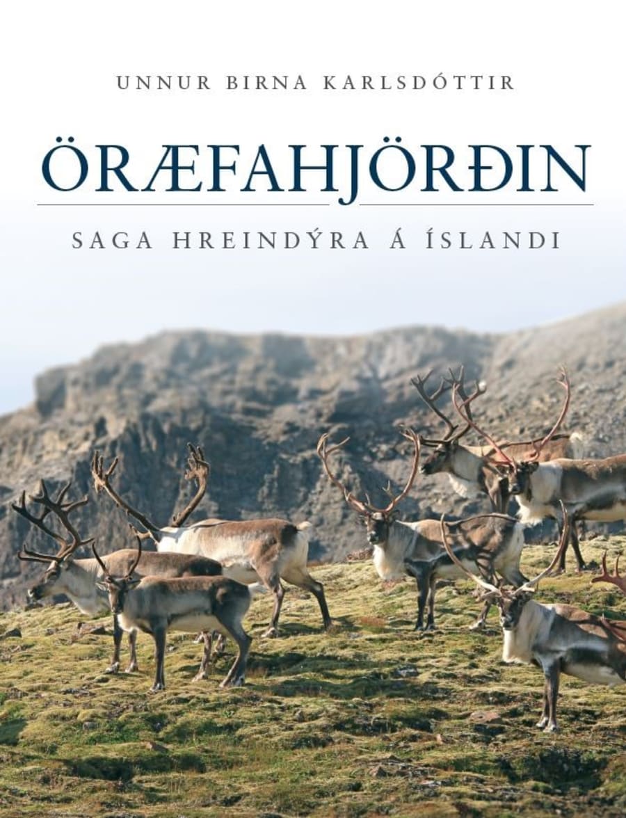 Öræfahjörðin: Saga hreindýra á Íslandi