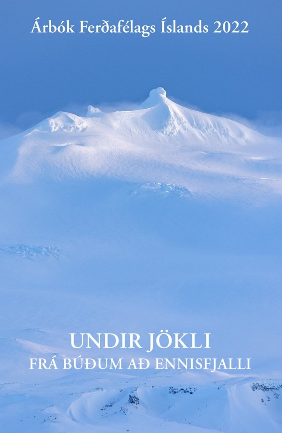 Árbók 2022 - Undir jökli, frá Búðum að Ennisfjalli