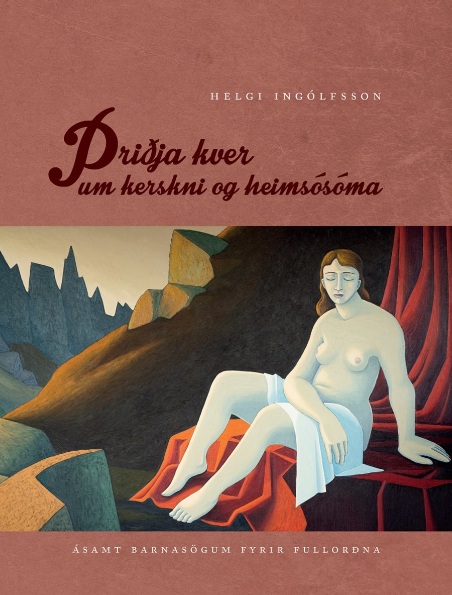 Þriðja kver um kerskni og heimsósóma ásamt barnasögum fyrir fullorðna
