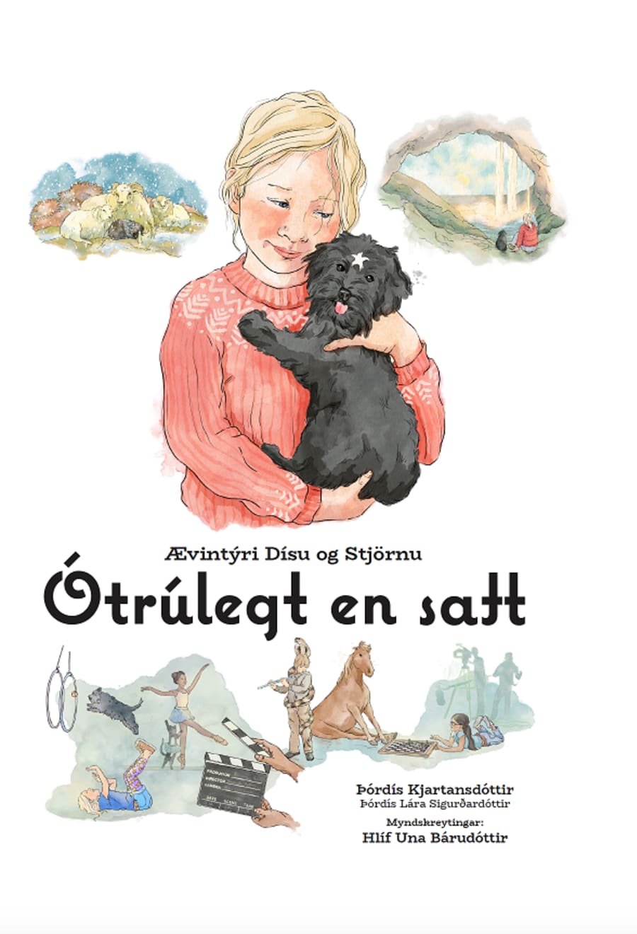 Ótrúlegt en satt - ævintýri Dísu og Stjörnu