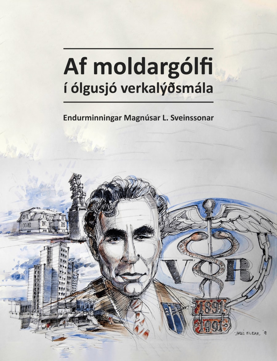 Af moldargólfi í ólgusjó verkalýðsmála