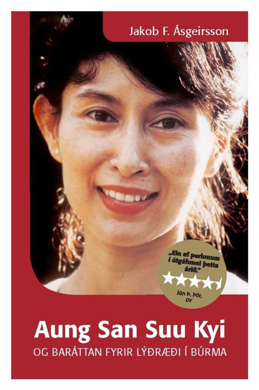 Aung San Suu Kyi og baráttan fyrir lýðræði í Búrma