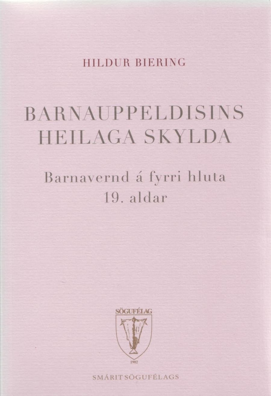Barnauppeldisins heilaga skylda: Barnavernd á fyrri hluta 19. aldar