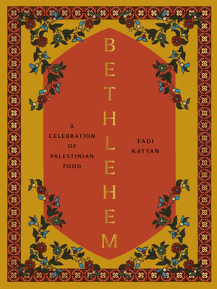 Betlehem: A Celebration of Palestinian Food