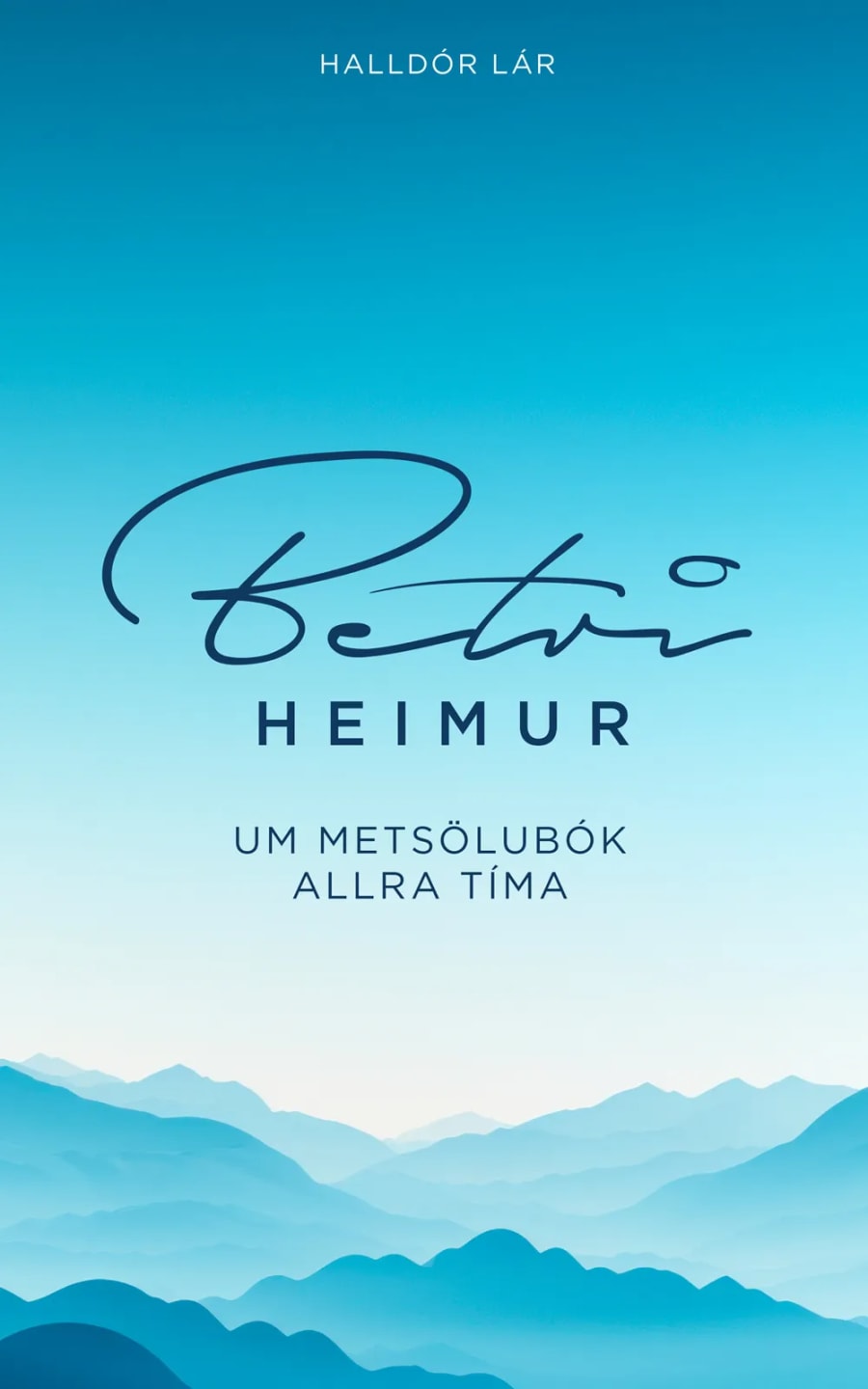 Betri heimur: um metsölubók allra tíma