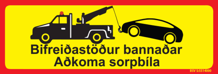 Bifreiðastöður bannaðar aðkoma sorpbíla 20 x 60 cm með endurskini