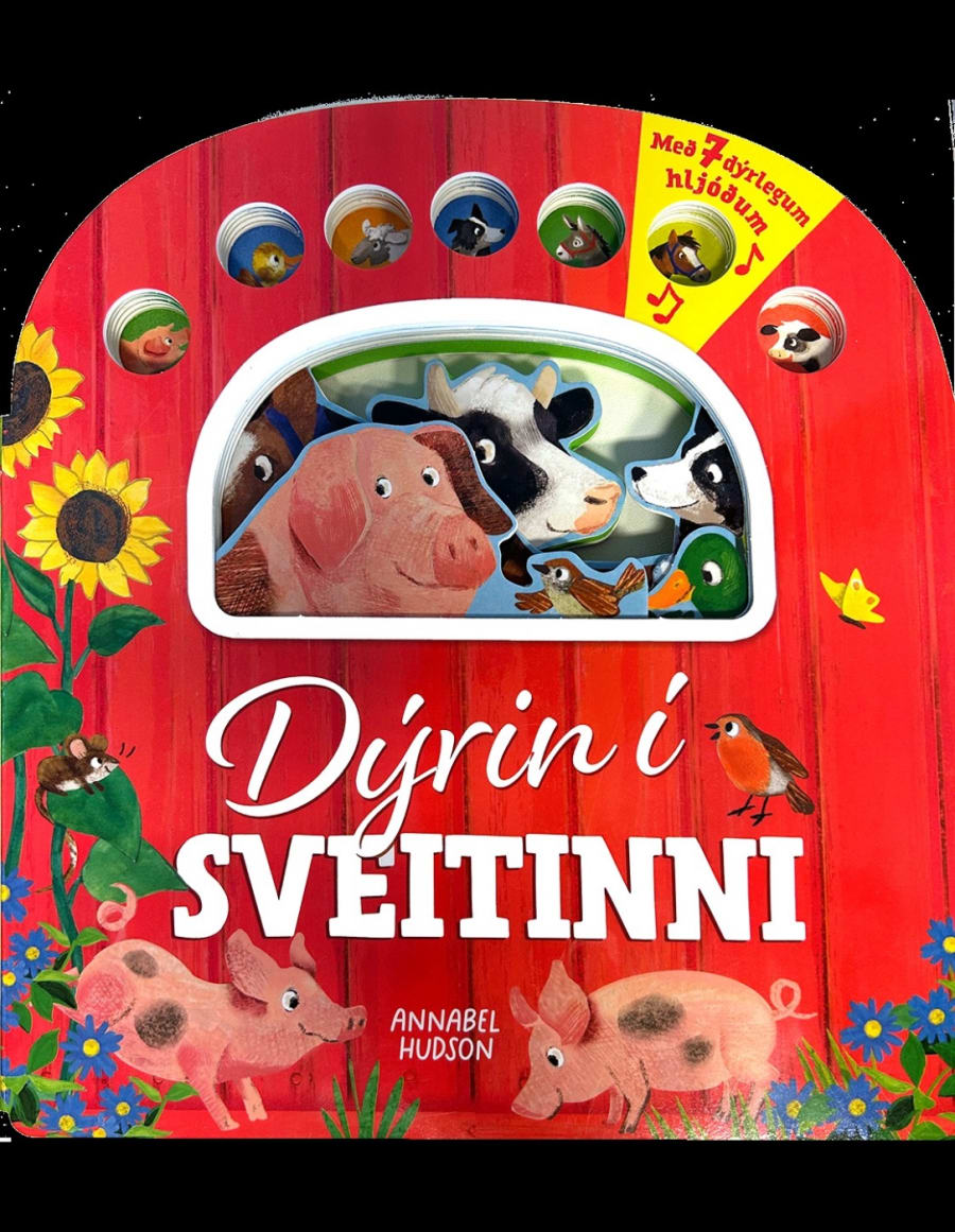 Dýrin í sveitinni: með 7 dýrlegum hljóðum