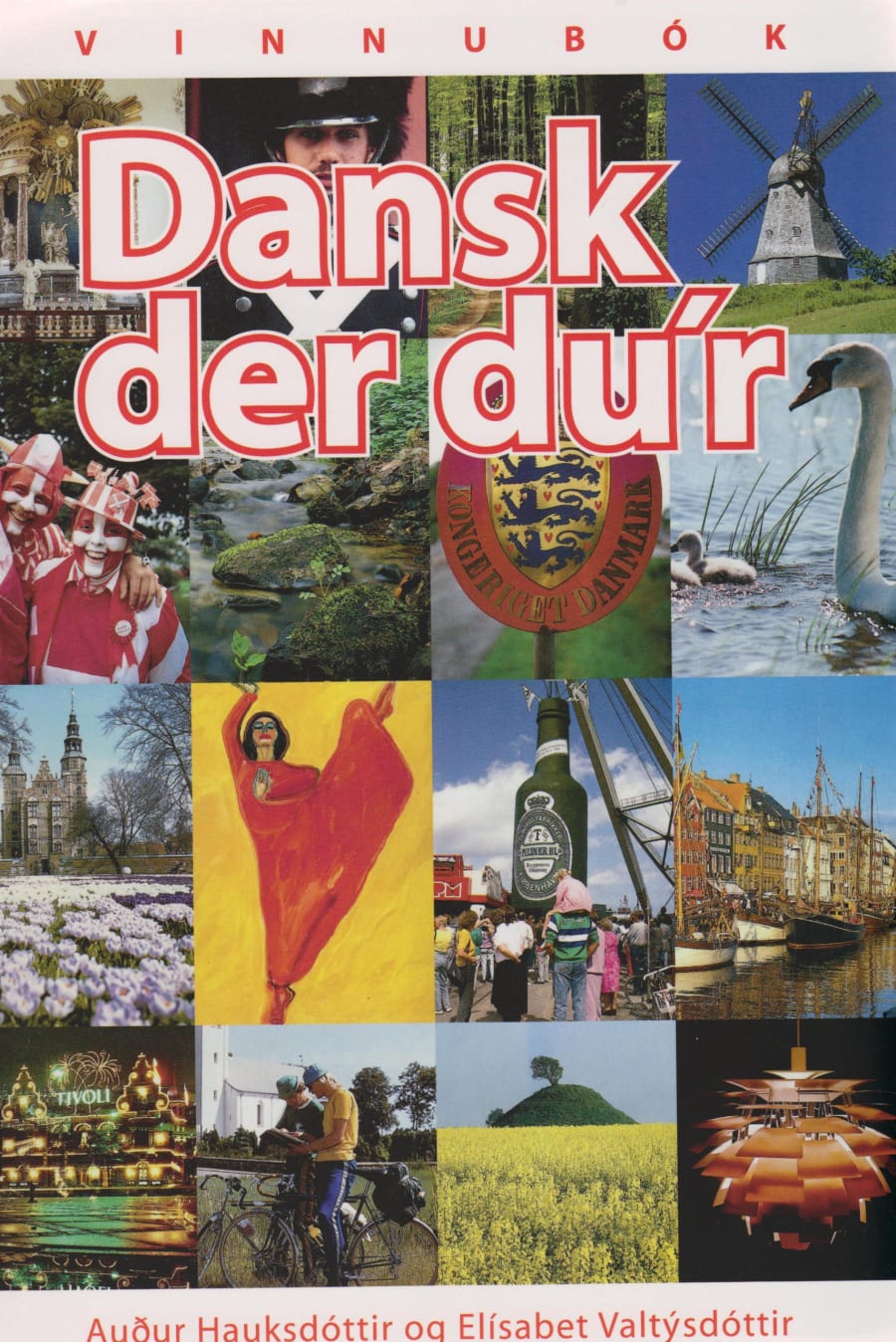 Dansk der du'r – vinnubók
