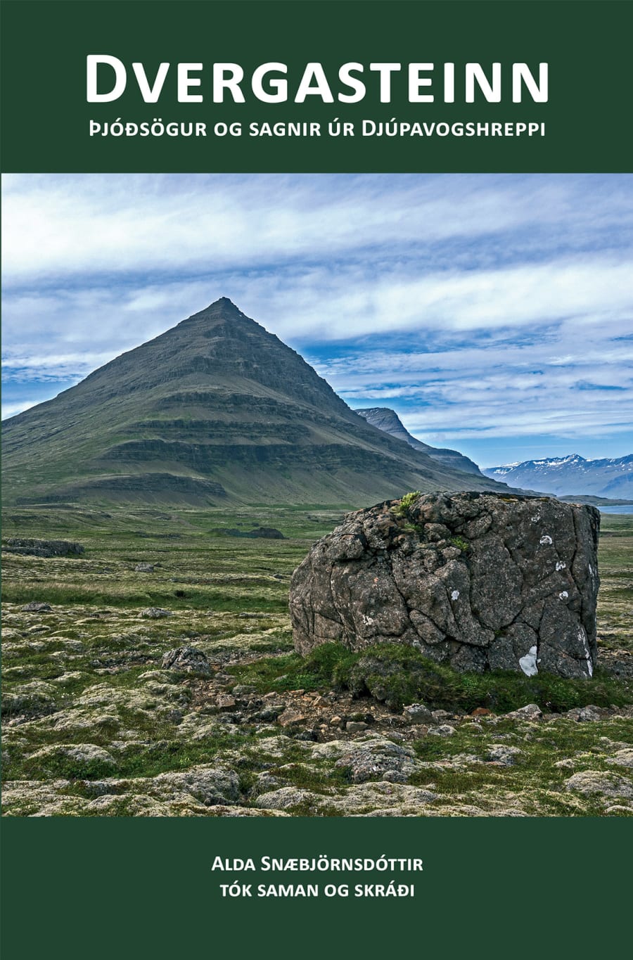 Dvergasteinn: Þjóðsögur og sagnir úr Djúpavogshreppi
