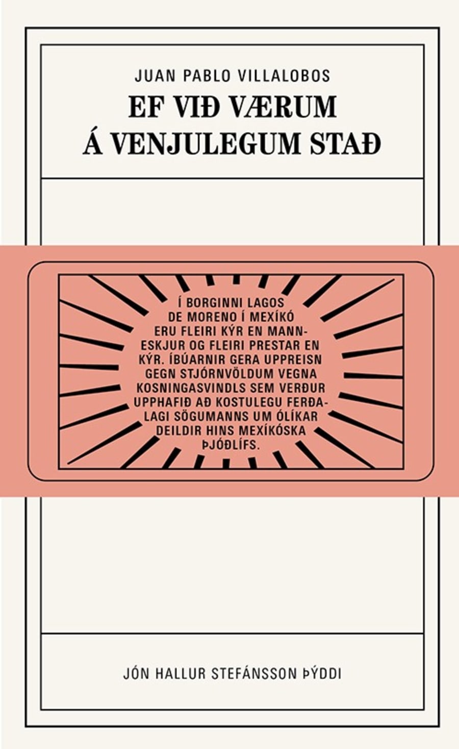Ef við værum á venjulegum stað