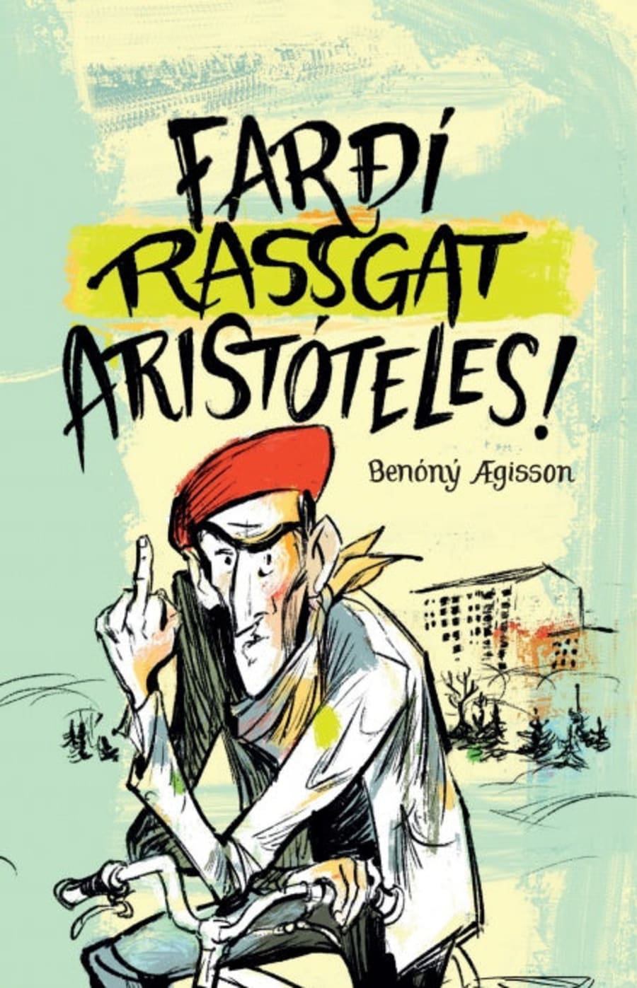 Farðí rassgat Aristóteles!