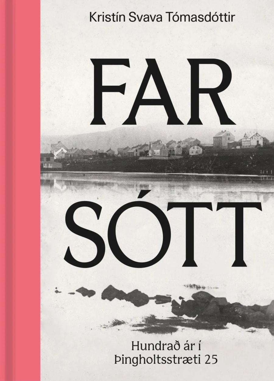 Farsótt: Hundrað ár í Þingholtsstræti 25