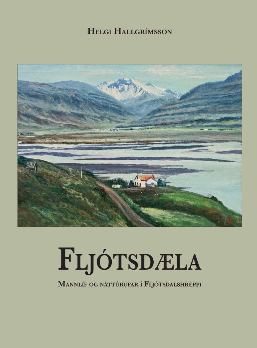Fljótsdæla - mannlíf og náttúrufar í Fljótsdalshreppi