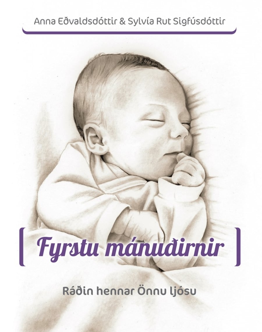 Fyrstu mánuðirnir: ráðin hennar Önnu ljósu
