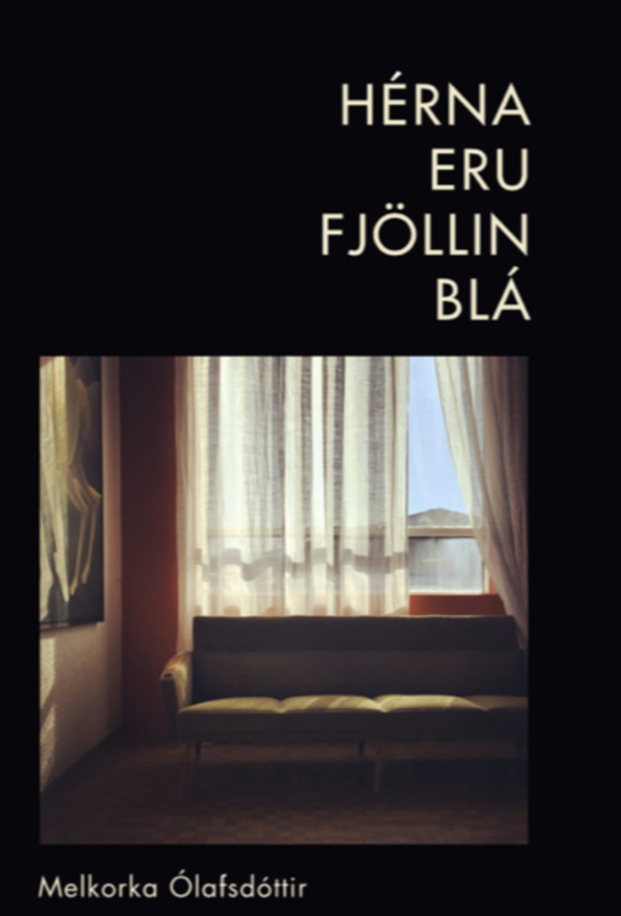 Hérna eru fjöllin blá
