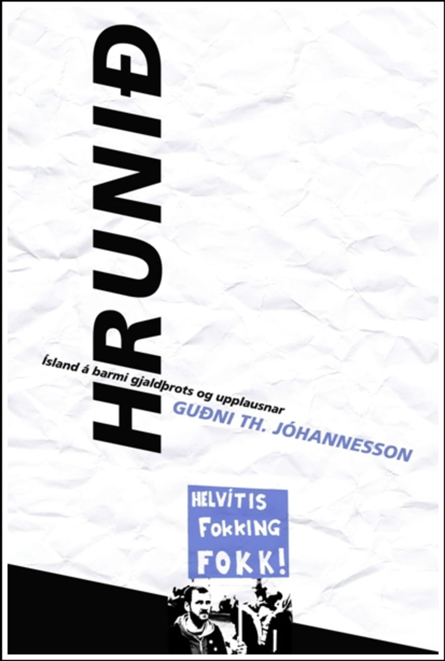 Hrunið: Ísland á barmi gjaldþrots og upplausnar