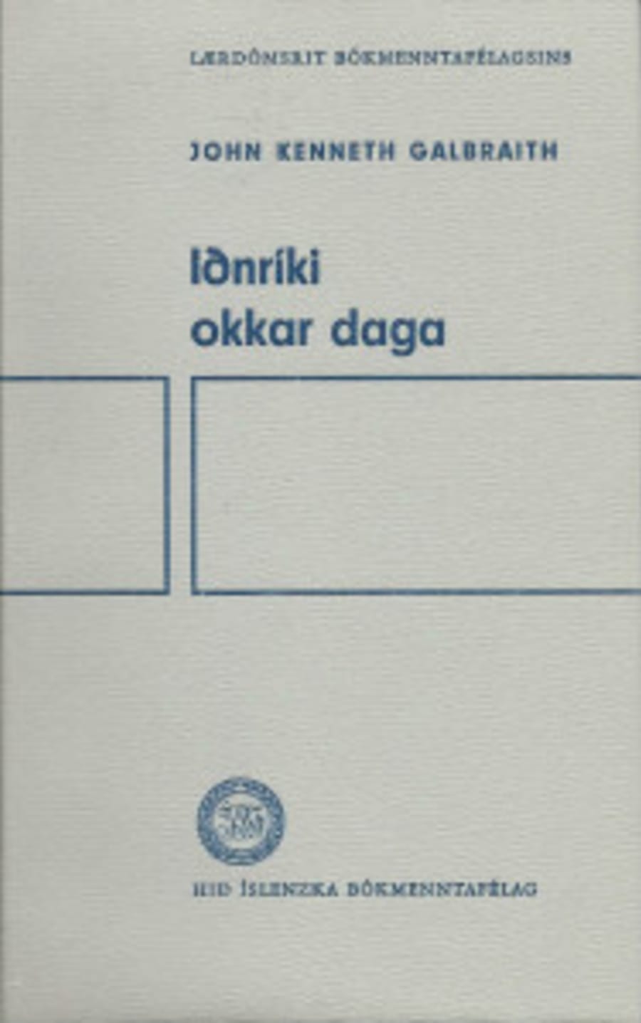 Iðnríki okkar daga