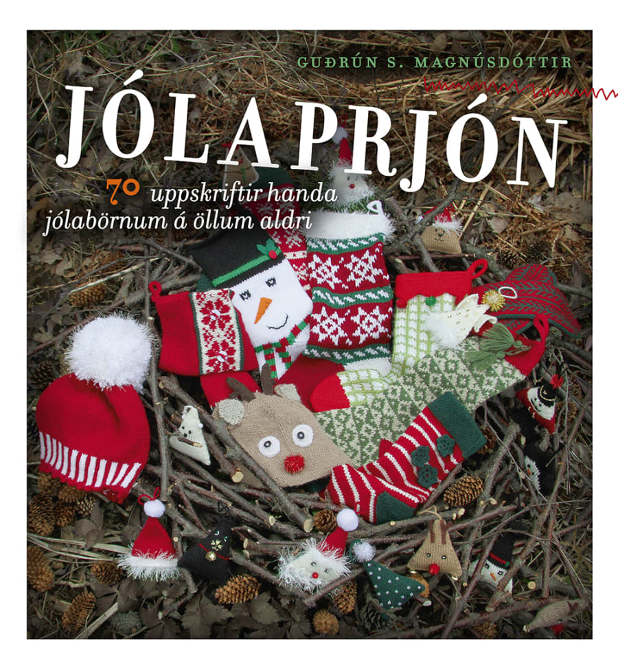 Jólaprjón: 70 uppskriftir handa jólabörnum á öllum aldri