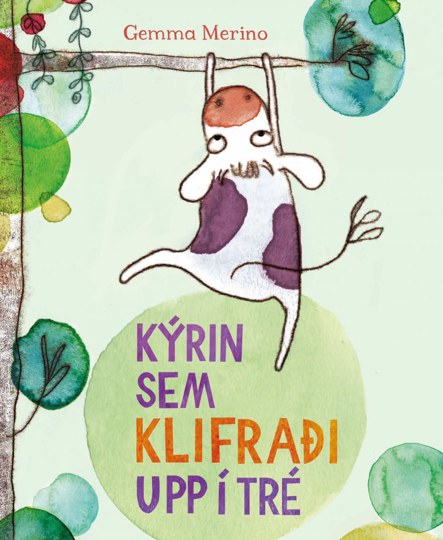 Kýrin sem klifraði upp í tré