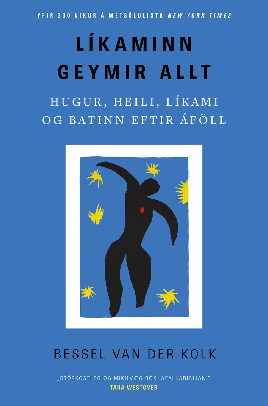 Líkaminn geymir allt: Hugur, heili, líkami og batinn eftir áföll