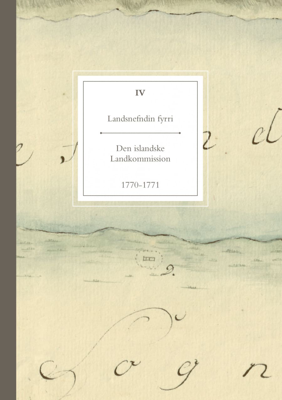 Landsnefndin fyrri IV: Den islandske Landkommission 1770-1771