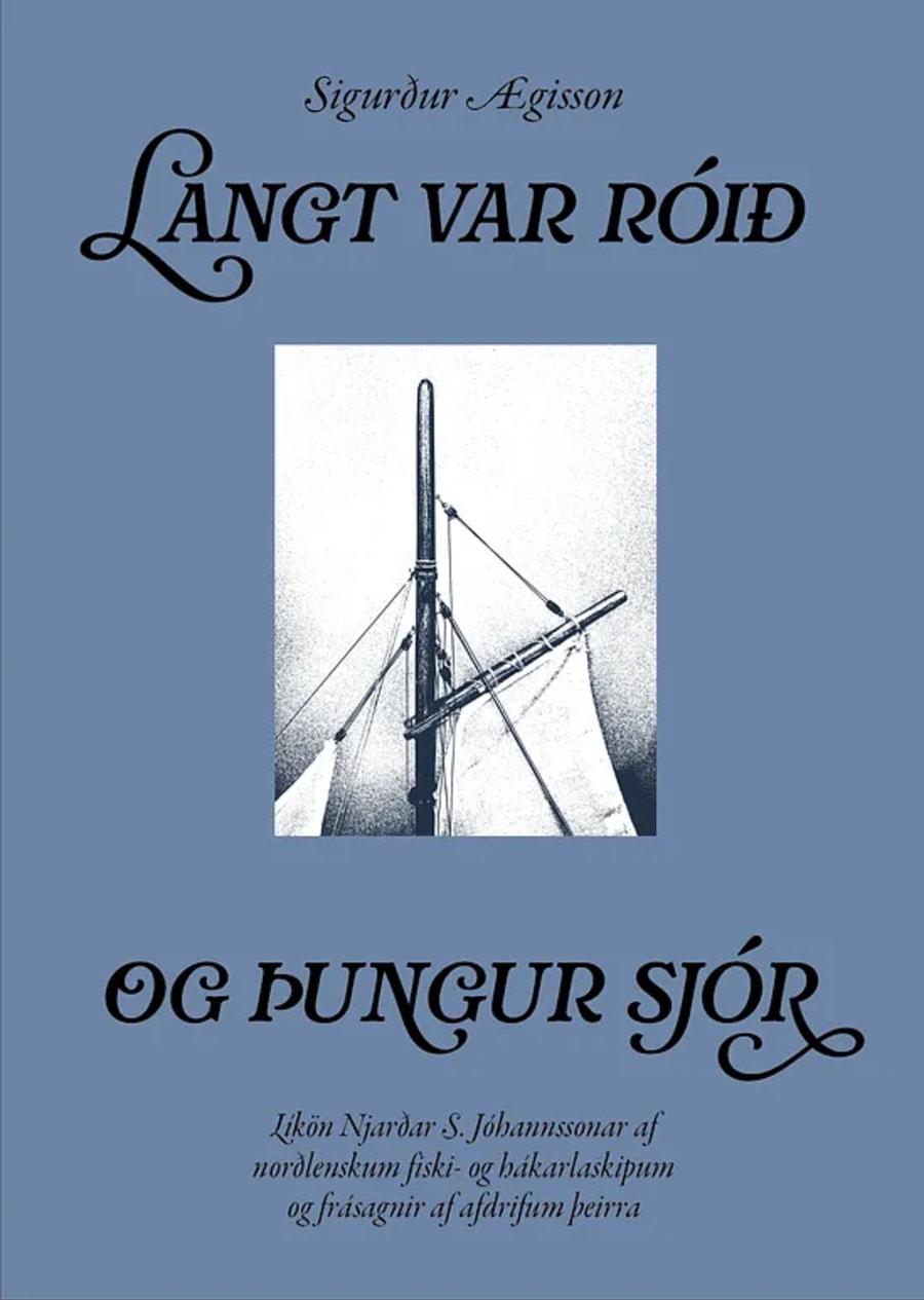 Langt var róið og þungur sjór