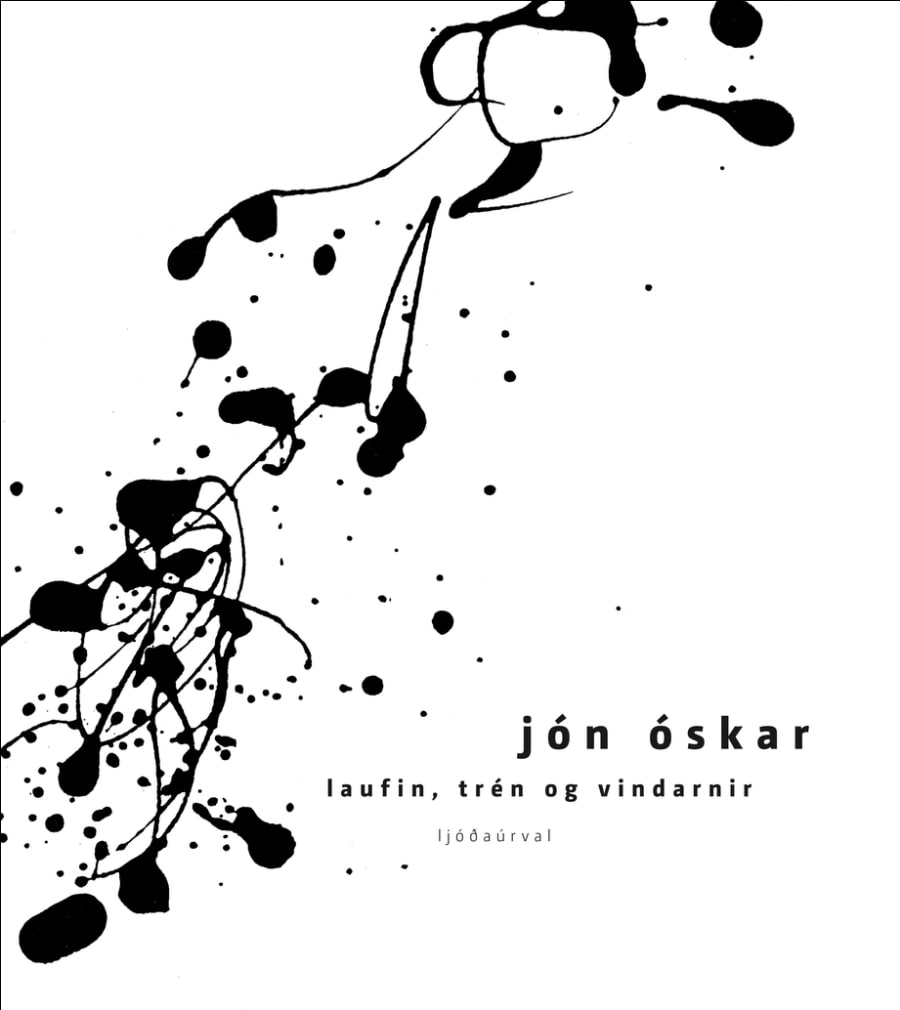 Laufin, trén og vindarnir - ljóðasafn Jóns Óskars