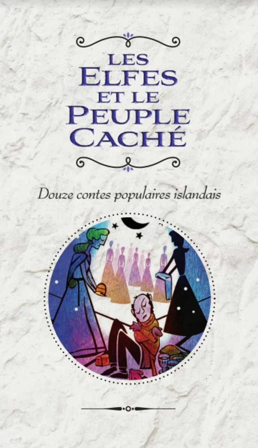 Les Elfes et le Peuple Caché