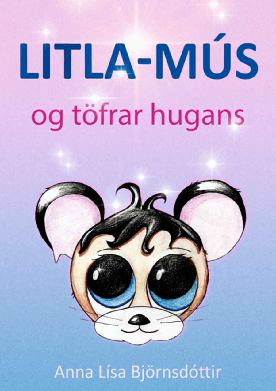 Litla-Mús og töfrar hugans
